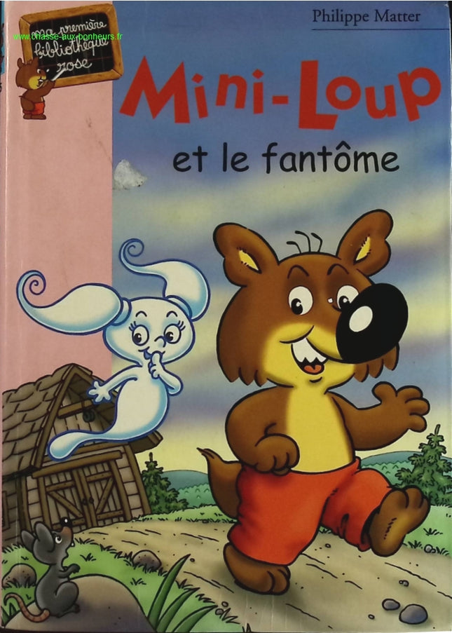 Mini-Loup Volume 16 - Mini-Loup and the Ghost - Bibliothèque Rose - book
