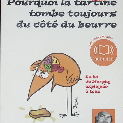 Pourquoi la tartine tombe toujours du côté du beurre - Richard Robinson - Audio livre 2 CD Audio