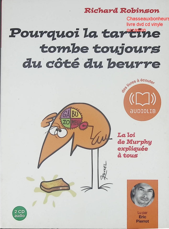 Pourquoi la tartine tombe toujours du côté du beurre - Richard Robinson - Audio livre 2 CD Audio