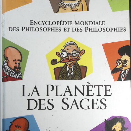 La Planète Des Sages - Encyclopédie Mondiale Des Philosophes Et Des Philosophies - Charles Pépin, Jul - livre