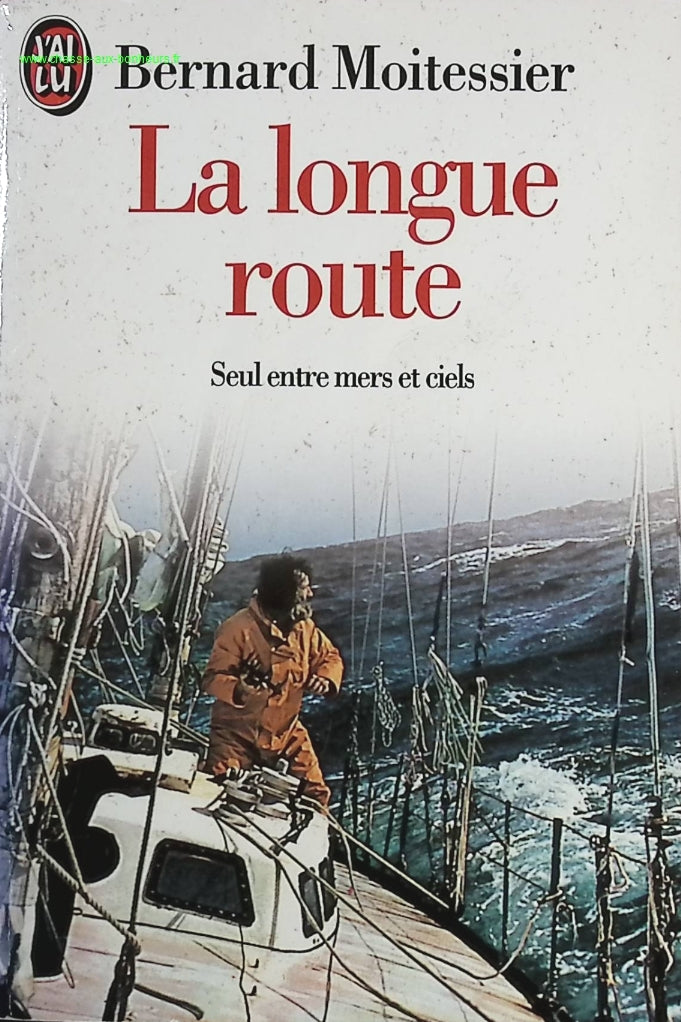 The Long Road. Alone Between Seas and Skies - Bernard Moitessier - book