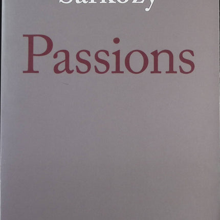 Passions - Nicolas Sarkozy - livre