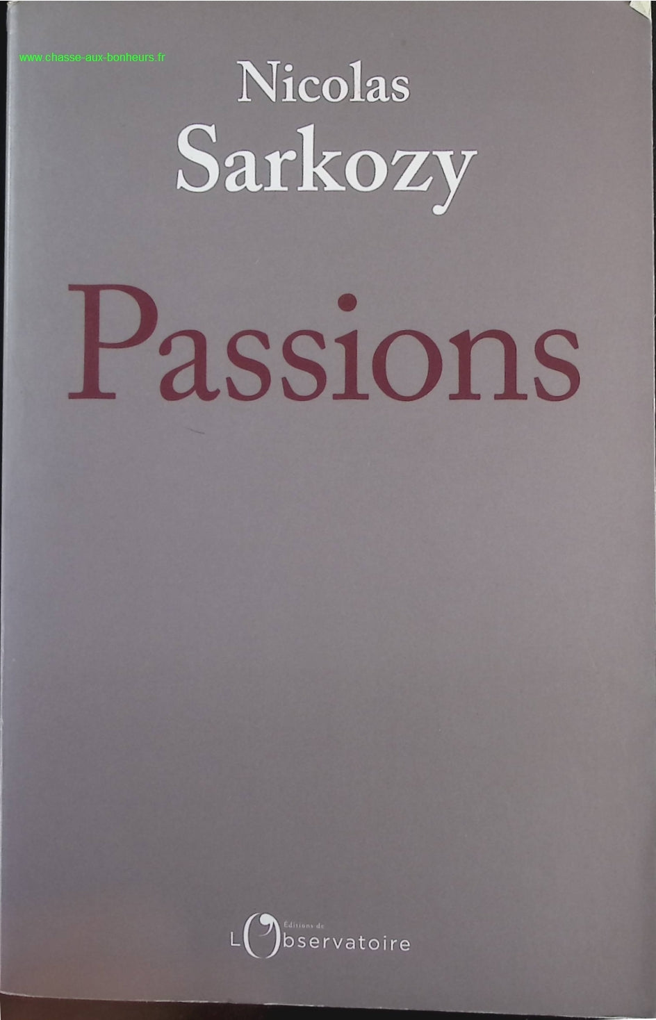Passions - Nicolas Sarkozy - book