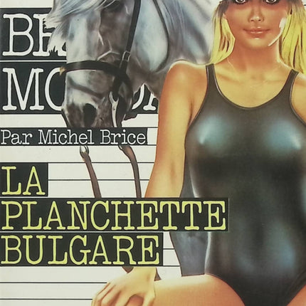 La Planchette bulgare - Brigade mondaine n°27 - Michel Brice - Roman policier d'occasion - Livre