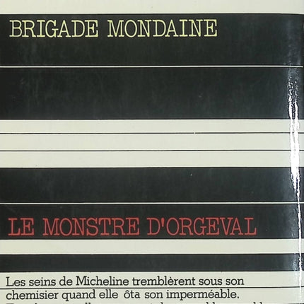 Le Monstre d'Orgeval - Brigade mondaine Tome 1 - Michel Brice, Gérard de Villiers - Roman policier d'occasion - Livre