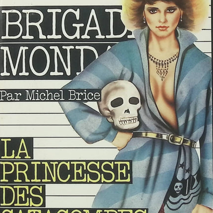La Princesse des catacombes - Brigade mondaine n°41 - Gérard de Villiers & Michel Brice - Roman policier d'occasion - Livre