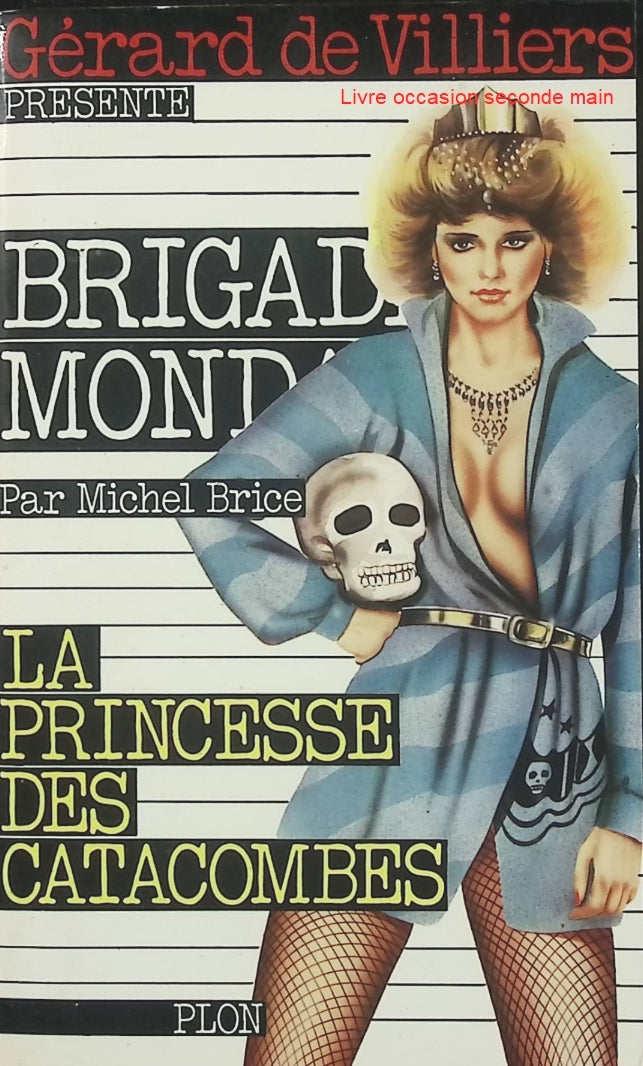 La Princesse des catacombes - Brigade mondaine n°41 - Gérard de Villiers & Michel Brice - Roman policier d'occasion - Livre