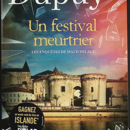 Un festival meurtrier – Marie-Bernadette Dupuy – Les enquêtes de Maud Delage – Roman policier à suspense - Livre