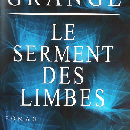 Le Serment des limbes - Jean-Christophe Grangé - livre