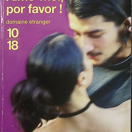 Aime-moi, por favor ! – Lucía Etxebarria – roman contemporain amour et relations modernes - Livre