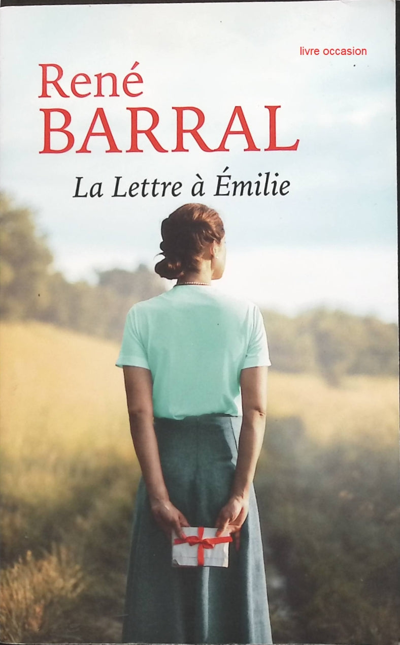 La Lettre à Émilie - René Barral - Livre