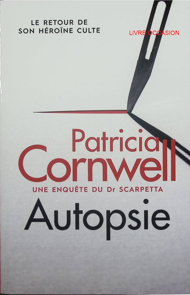 Autopsie – Patricia Cornwell – thriller médico-légal et enquête de Kay Scarpetta – livre d’occasion - Livre