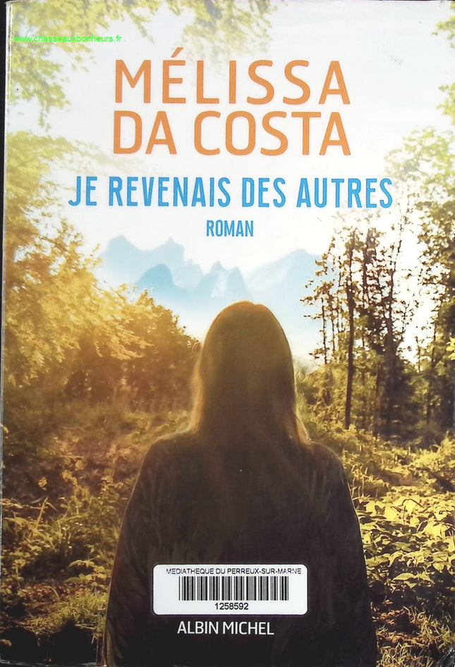 Je revenais des autres - Mélissa Da Costa - livre
