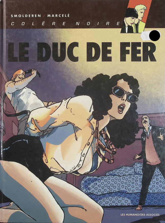Colère noire Tome 2 – Le Duc de fer – Smoldren, Marcele – Bande dessinée d’aventure et de fantasy, combats, suspense et univers médiéval - Livre BD