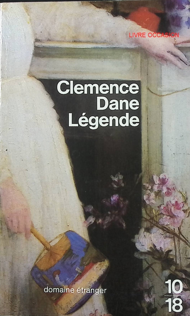 Légende – Clémence Dane – roman historique drame passion et tragédie théâtrale - Livre