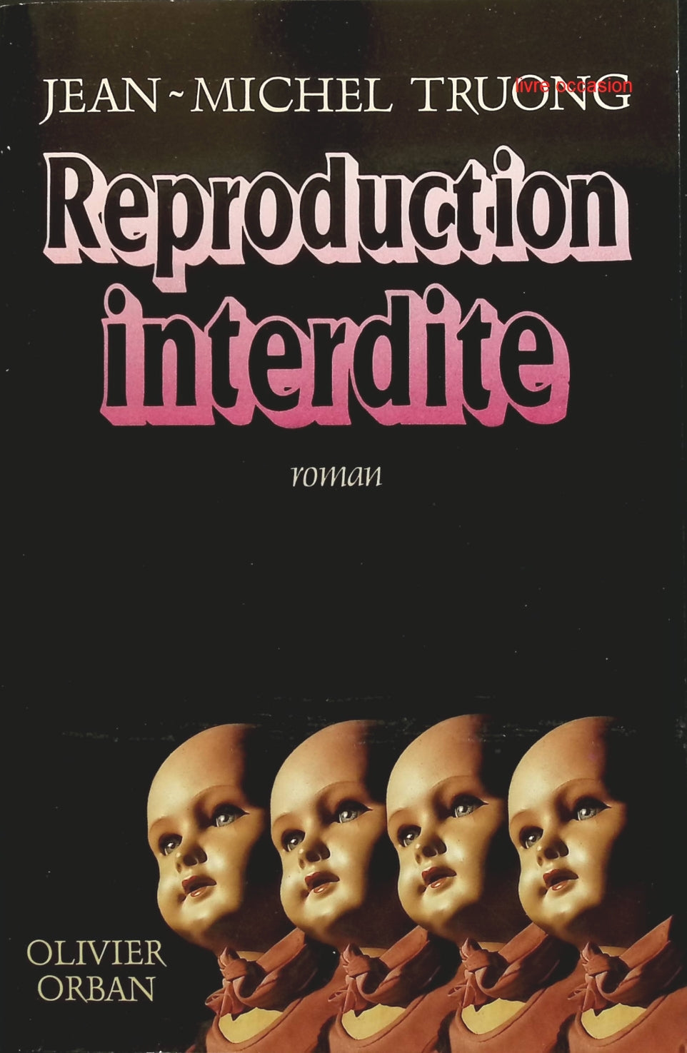 Reproduction interdite - Jean-Michel Truong - Livre