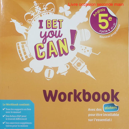 I Bet You Can! Anglais 5e (2018) Workbook - Cahier d’activités avec stickers - Magnard - Livre scolaire d’occasion collège - Livre