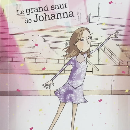 Plus Belle La Vie Tome 3 – Le Grand Saut de Johanna – Renaud Lhardy, Vivilablonde – BD inspirée de la série télévisée, aventures, relations et vie quotidienne au Mistral - Livre