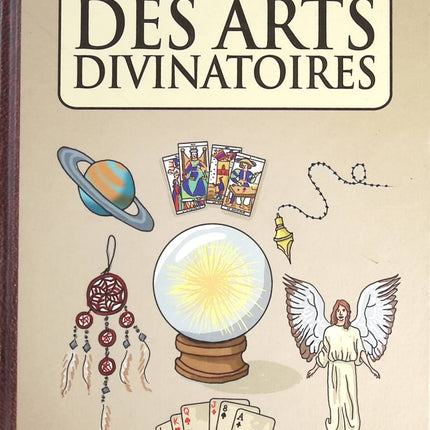 Le Grand Guide Des Arts Divinatoires - Anastasiia Brozinska - livre)