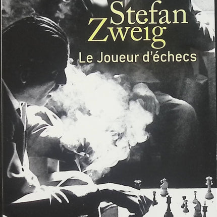 Le Joueur d’échecs – Stefan Zweig – Nouvelle littéraire incontournable sur la psychologie, la solitude, la folie et la résistance face à l’oppression - Livre