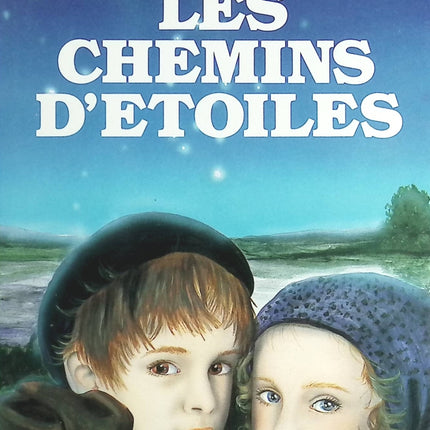 Les chemins d'étoiles - Christian Signol - livre