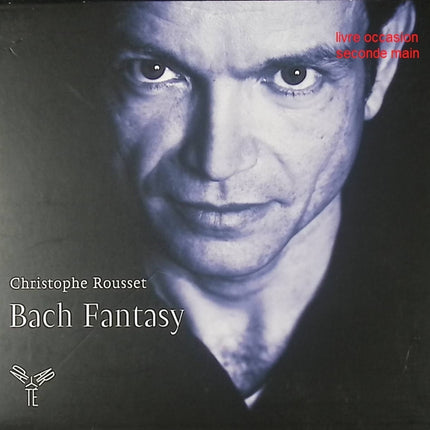 CD musique baroque – Johann Sebastian Bach – Fantasy – Christophe Rousset - Compact Discs - CD