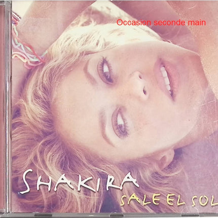 Sale el Sol Shakira – Album pop latino et rythmes latins, hits internationaux, musique espagnole et chansons incontournables de la chanteuse colombienne - CD
