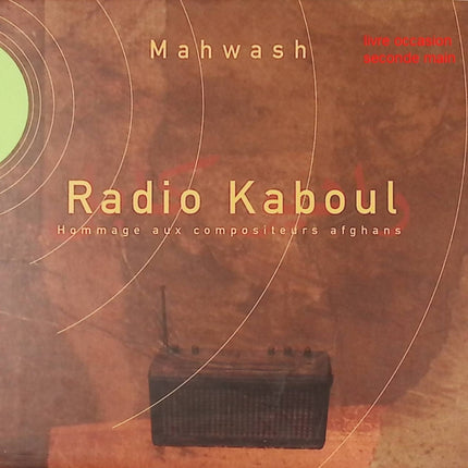 CD musique traditionnelle afghane – Mahwash – Radio Kaboul – Chants et mélodies afghanes - Compact Discs - CD