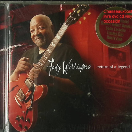 Jody Williams – Return of a Legend – Blues Électrique Chicago – CD d’occasion - CD
