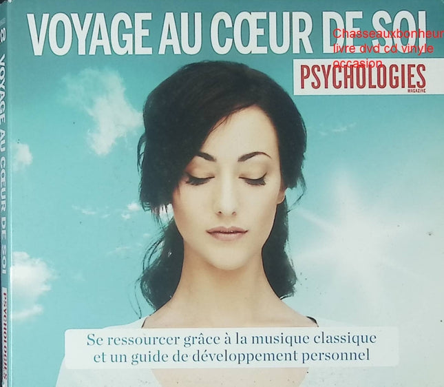 CD Voyage au cœur de soi – Relaxation, musique bien-être, méditation et détente profonde - CD