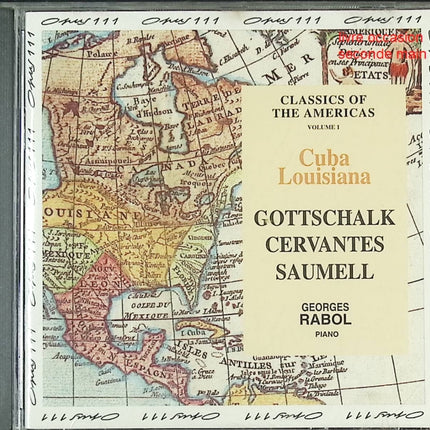 CD piano classique et latino-américain – Gottschalk, Cervantes, Saumell – Georges Rabol – Cuba Louisiana - CD