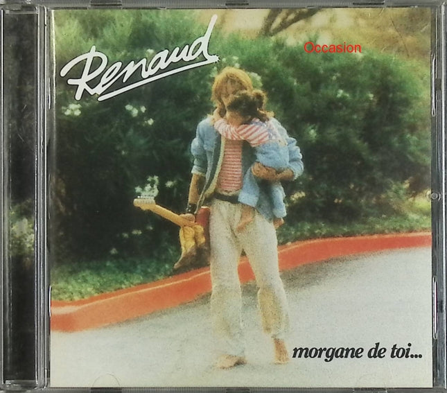 Morgane de toi – Renaud – Album culte chanson française CD d’occasion - CD
