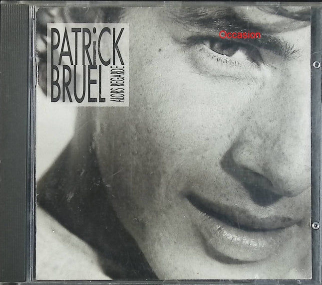 Alors regarde – Patrick Bruel – Album culte chanson française CD d’occasion - CD