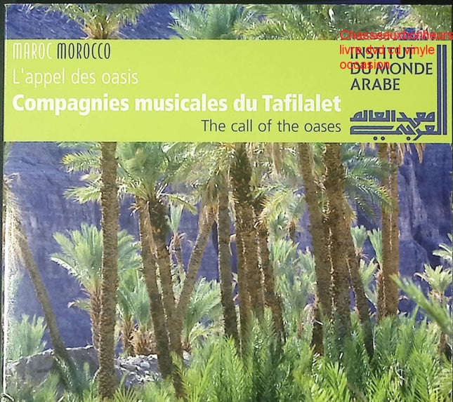CD Compagnies Musicales du Tafilalet – L’Appel des Oasis, musique traditionnelle marocaine, sons du désert et musique du monde - CD
