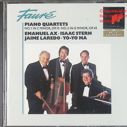 CD musique classique Fauré Emanuel Ax Isaac Stern Jaime Laredo Yo-Yo Ma Piano Quartets No. 1 & 2 compositions instrumentales occasion - CD