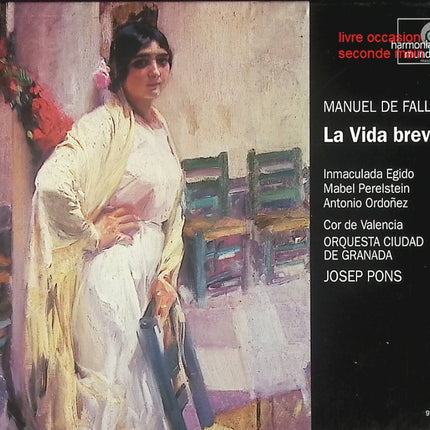 CD musique classique espagnole – Manuel de Falla – La Vida Breve – Orquesta Ciudad de Granada, Josep Pons - Compact Discs - CD