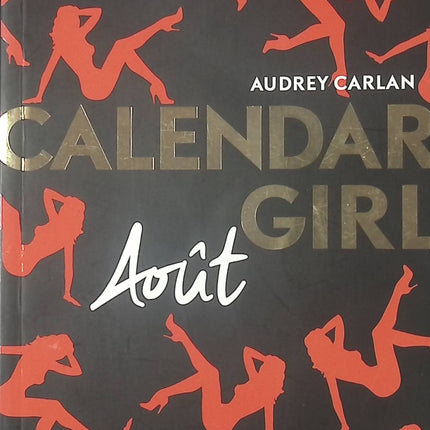 Roman jeunesse romance glamour Calendar Girl Août – Audrey Carlan - livre