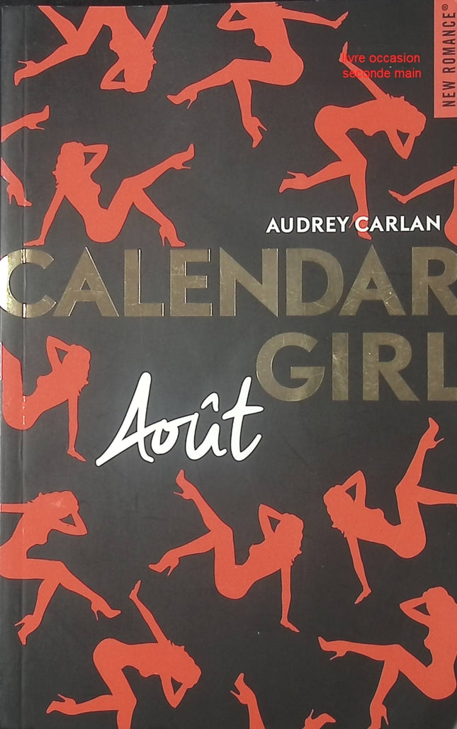 Roman jeunesse romance glamour Calendar Girl Août – Audrey Carlan - livre