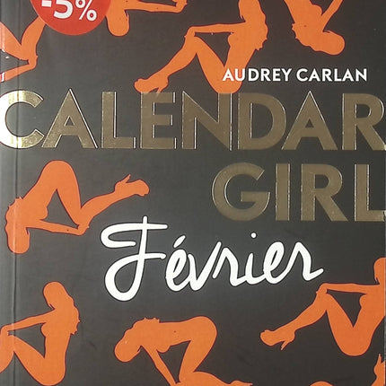 Roman jeunesse romance glamour Calendar Girl Février – Audrey Carlan - livre