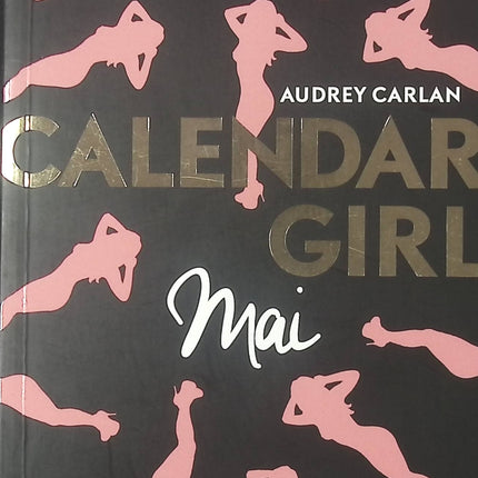 Roman jeunesse romance glamour Calendar Girl Mai – Audrey Carlan - livre