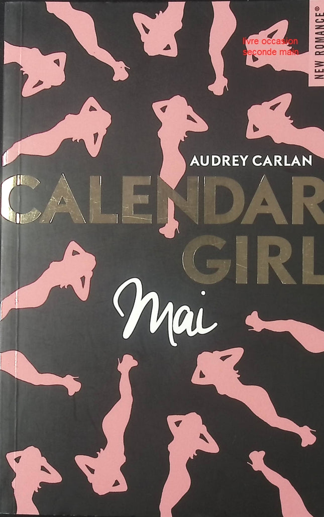 Roman jeunesse romance glamour Calendar Girl Mai – Audrey Carlan - livre
