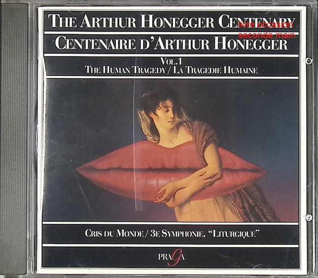 CD musique classique Arthur Honegger – Edition Du Centenaire, Vol. 1 : Cris Du Monde / 3e Symphonie "Liturgique" – album symphonique moderne occasion - CD