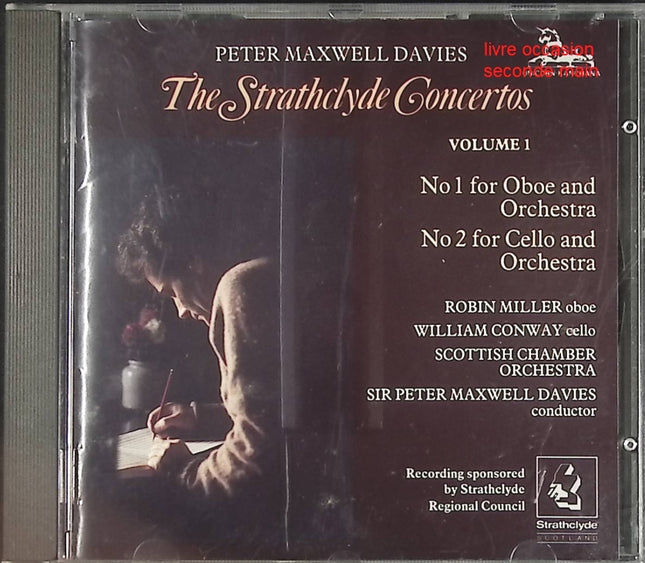 CD musique classique Peter Maxwell Davies – The Strathclyde Concertos Volume 1 avec Robin Miller et William Conway – album concertos contemporains occasion - CD