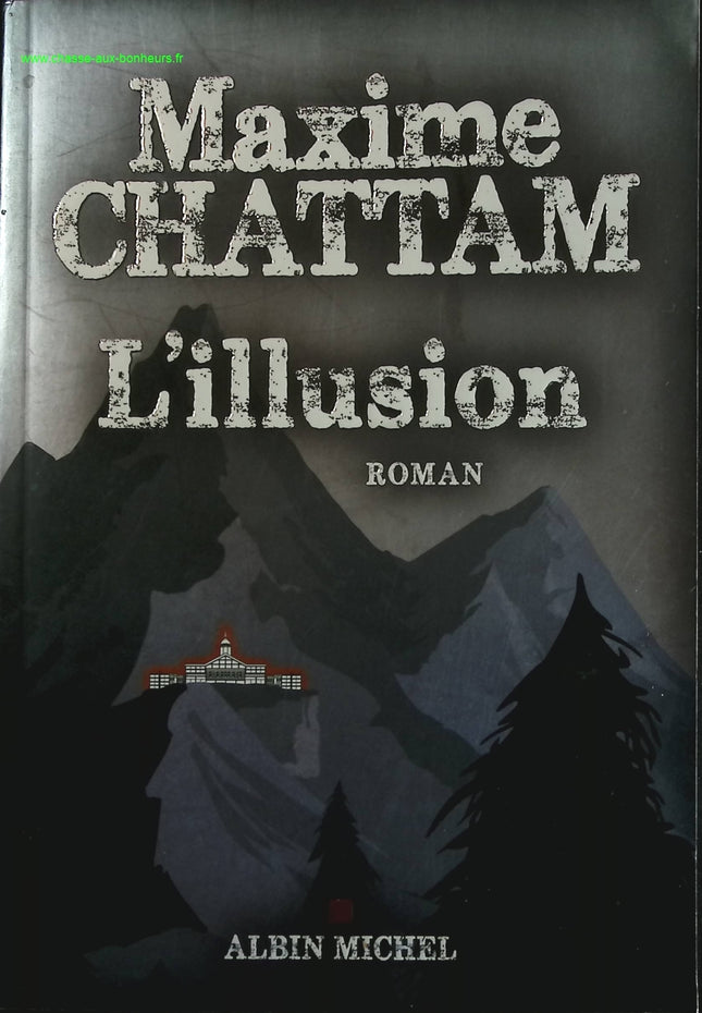 The Illusion - Maxime Chattam - book