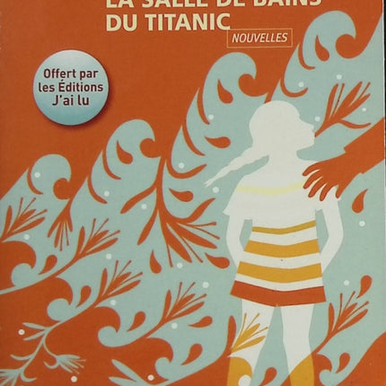 La Salle De Bains Du Titanic - Ovaldé Véronique - livre