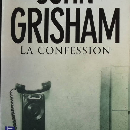 La confession - John Grisham - livre