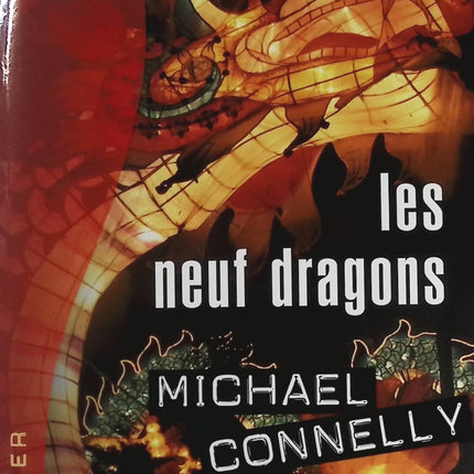 Les neuf dragons - Michael Connely - livre