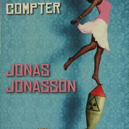 L'analphabète qui savait compter – Jonas Jonasson – Roman humoristique décalé d’occasion - livre