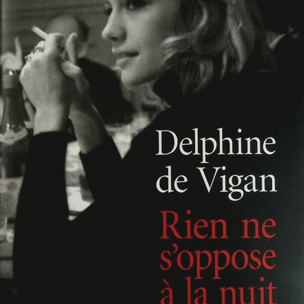 Nothing Stands in the Way of the Night - Delphine de Vigan - book