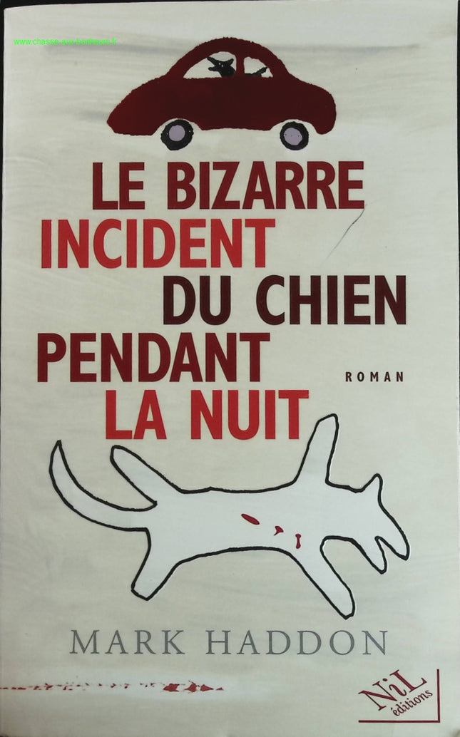 Le Bizarre incident du chien pendant la nuit - Mark Haddon - livre